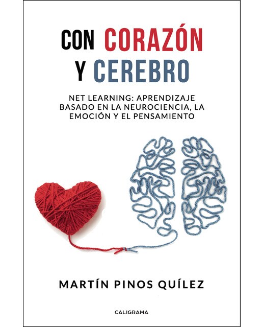 Imagen 0 de Con corazón y cerebro: Net learning: aprendizaje basado en la neurociencia, la emoción y el pensamiento (Tapa blanda)