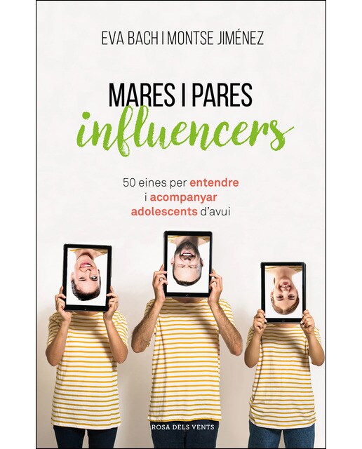 Imagen 0 de Mares i pares influencers: 50 eines per entendre i acompanyar adolescents d'avui (Tapa blanda)