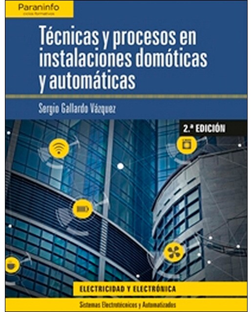 Técnicas y procesos en instalaciones domóticas y automáticas 2.ª edición (Capa mole) 1