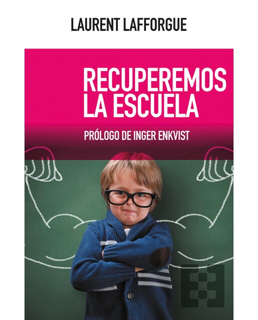 Imagen 0 de Recuperemos la escuela (Tapa blanda)