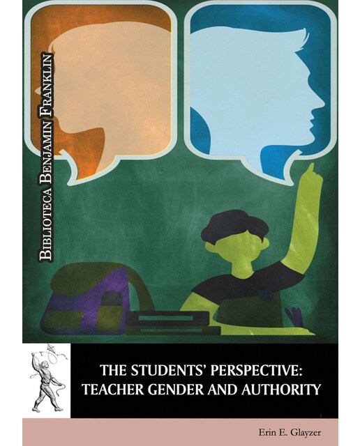 The students’ perspective: teacher gender and authority(Tapa blanda) 1