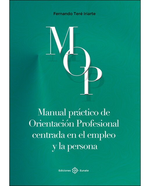 Manual práctico de orientación profesional centrada en el empleo y la persona