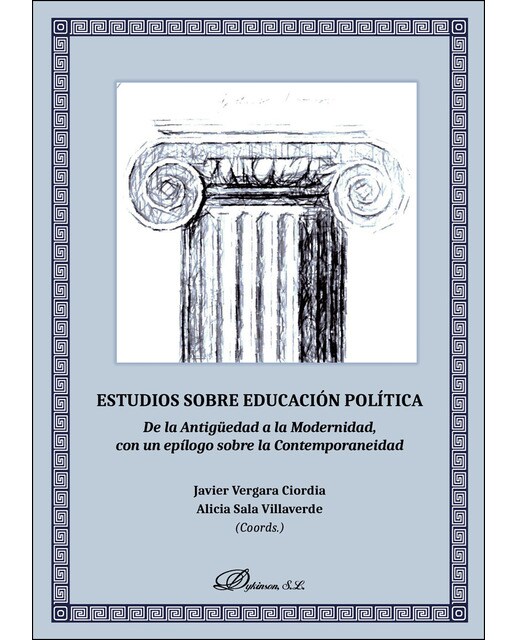Imagen 0 de Estudios sobre educación políticaDe la Antigüedad a la Modernidad, con un epílogo sobre la Contemporaneidad (Tapa blanda)