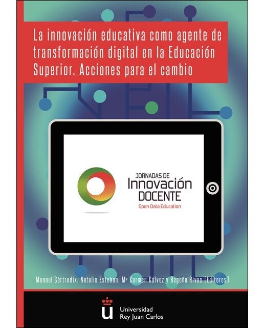 La innovación educativa como agente de transformación digital en la Educación Superior Acciones para el cambio