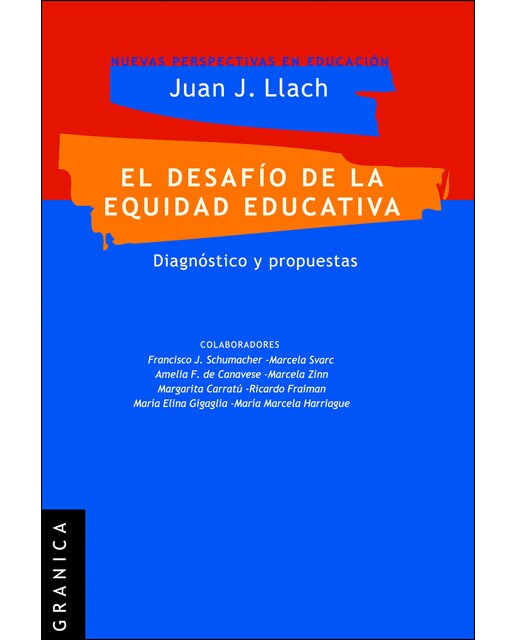 Desafío de la equidad educativa: Diagnóstico y propuestas