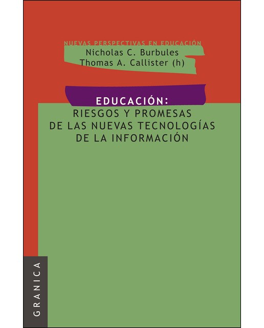 Educación: riesgos y promesas de las nuevas tecnologías de la información