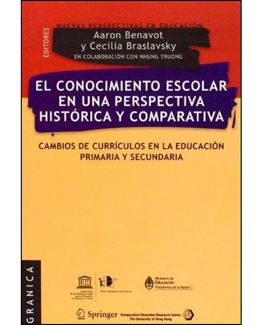 El conocimiento escolar en una perspectiva histórica y comparativa: Cambios de currículos en la educación primaria y secundaria