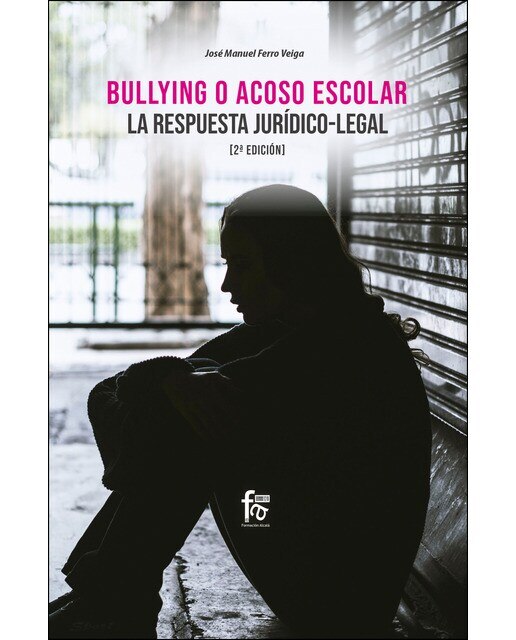 Imagen 0 de Bullying o acoso escolar. La respuesta juridico-legal-2 edi (Tapa blanda)