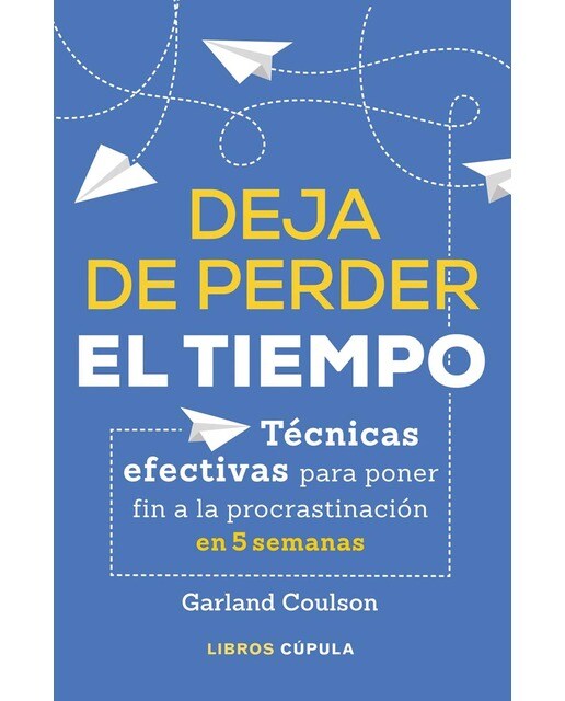 Imagen 0 de Deja de perder el tiempo  (Tapa blanda con solapas)