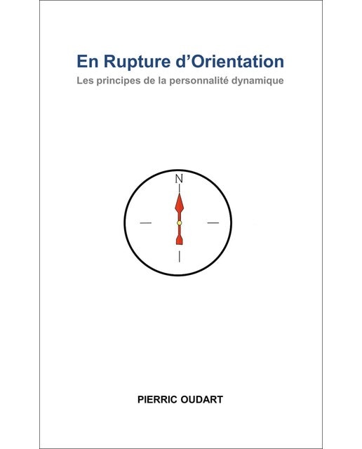 En Rupture d'Orientation: Les principes de la personnalité dynamique (Capa mole) 1