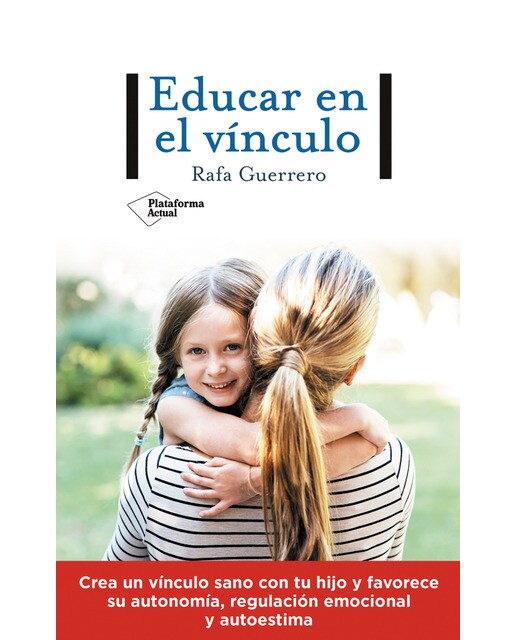 Imagen 0 de Educar en el vínculo (Tapa blanda con solapas)