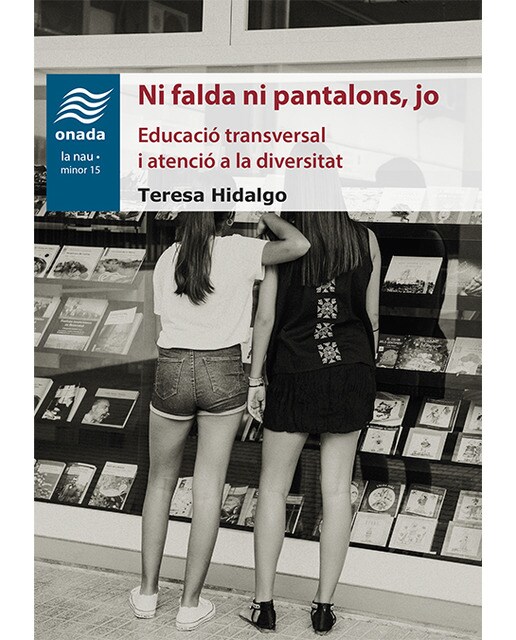 Ni falda ni pantalons, jo: educació transversal i atenció a la diversitat