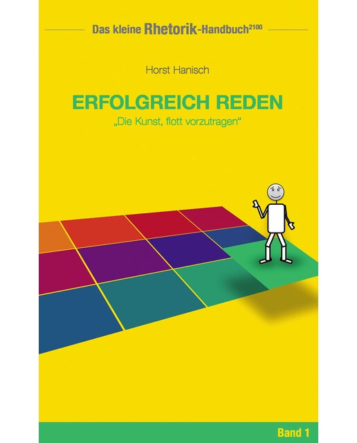 Rhetorik-Handbuch 2100 - Erfolgreich reden 1