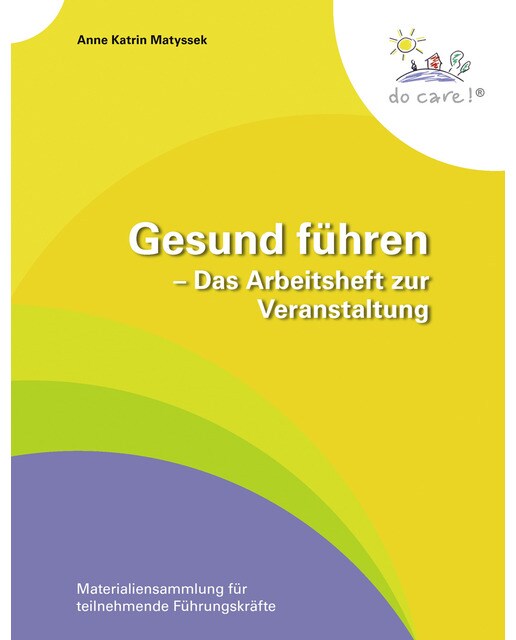 Gesund führen- Das Arbeitsheft zur Veranstaltu 1