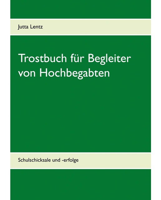 Trostbuch für Begleiter von Hochbegabten 1