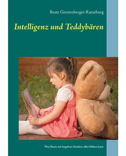 Intelligenz und Teddybären: Was Ihnen mit begabten Kindern alles blühen kann (Capa mole) 1