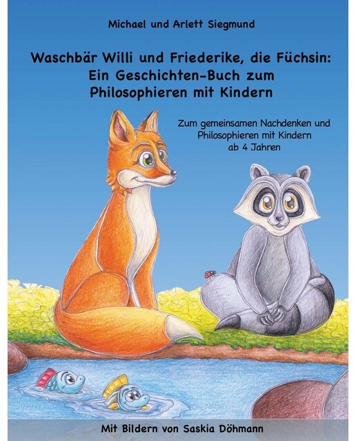 Waschbär Willi und Friederike, die Füchsin: Ei 1