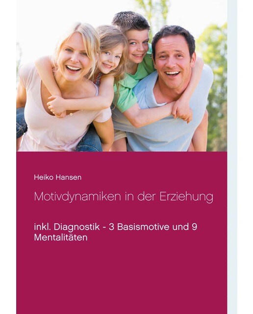 Motivdynamiken in der Erziehung 1