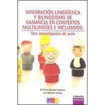 Integracion linguistica y bilinguismo ganancia con