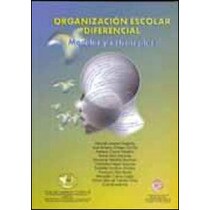 Organización escolar diferencial modelos y estrate