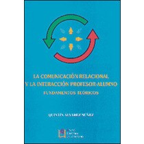 Comunicacion relacional y la interaccion profesor