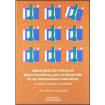Organización escolar. Bases científicas para el desarrollo de las instituciones educativas