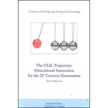 The clil trayectory: educational innovation for the 21 century igeneration