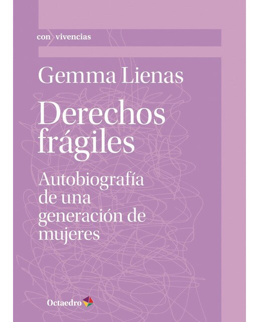 Imagen 0 de Derechos frágiles: Autobiografía de una generación de mujeres (Tapa blanda)