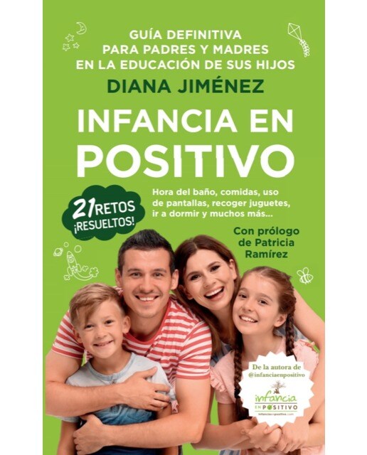 Imagen 0 de Infancia en positivo: Guía para padres y madres en la educación de sus hijos (Tapa blanda)