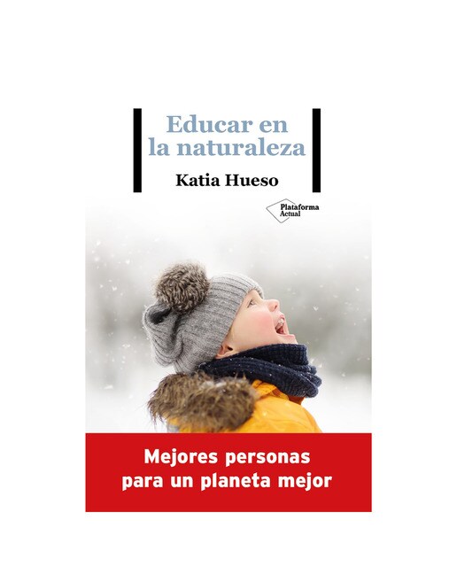 Imagen 0 de Educar en la naturaleza (Tapa blanda con solapas)