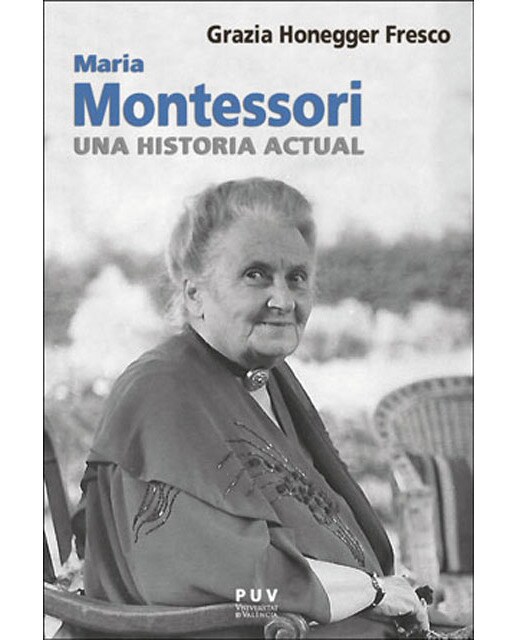 Maria Montessori, una historia actual (Capa mole) 1