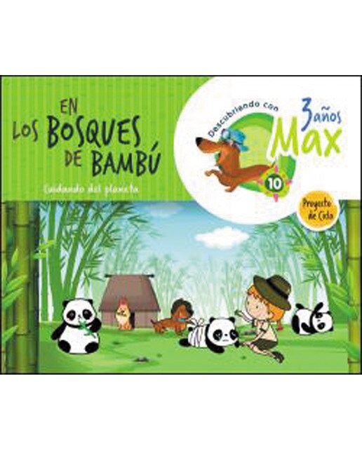 Imagen 0 de Descubriendo con Max. En los bosques de bambú. Cuidando del planeta. Ciclo 3 años. LA: Proyecto de ciclo 3 años