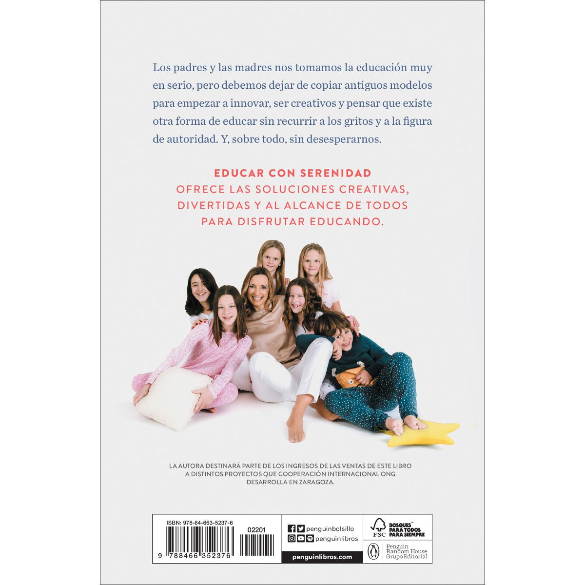 Educar con serenidad: Soluciones creativas para padres desesperados  (Tapa blanda) 2