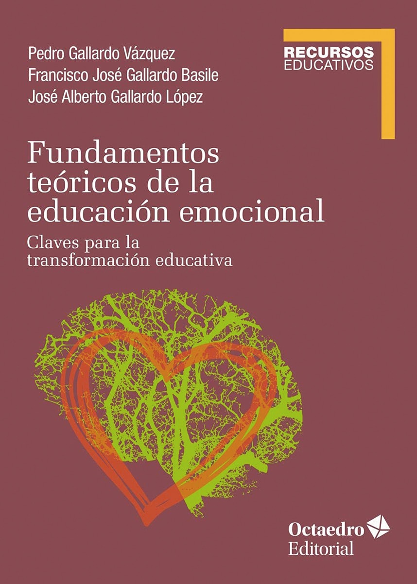 Fundamentos teóricos de la educación emocional: Claves para la transformación educativa(Tapa blanda) 1