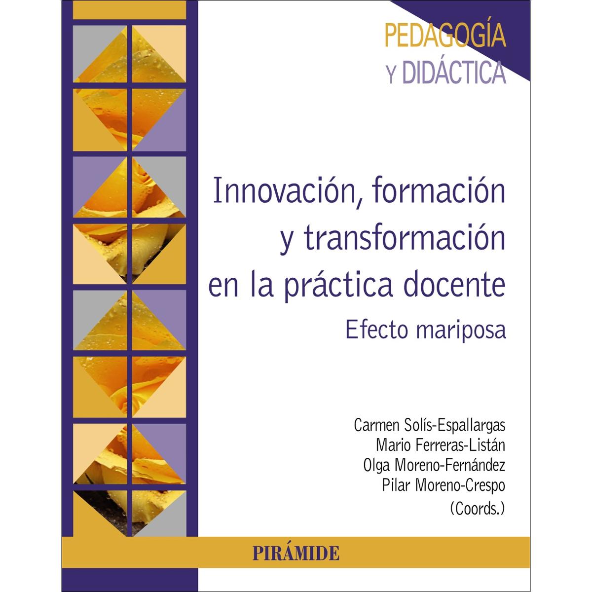 Innovación, formación y transformación en la práctica docente: Efecto mariposa