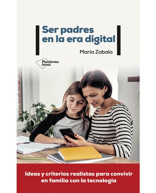 Imagen 1 de Ser padres en la era digital (Tapa blanda con solapas)