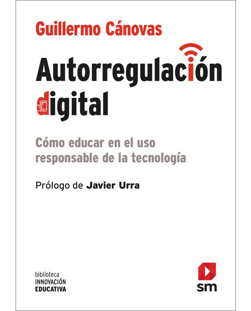 Autorregulación digital: Cómo educar en el uso responsable de la tecnología(Tapa blanda) 1
