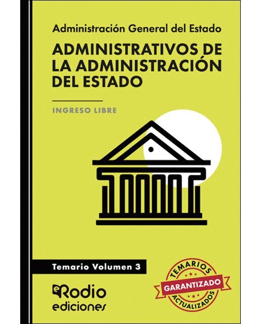 Administrativos de la Administración del Estado. Temario Volumen 3 (Capa mole) 1