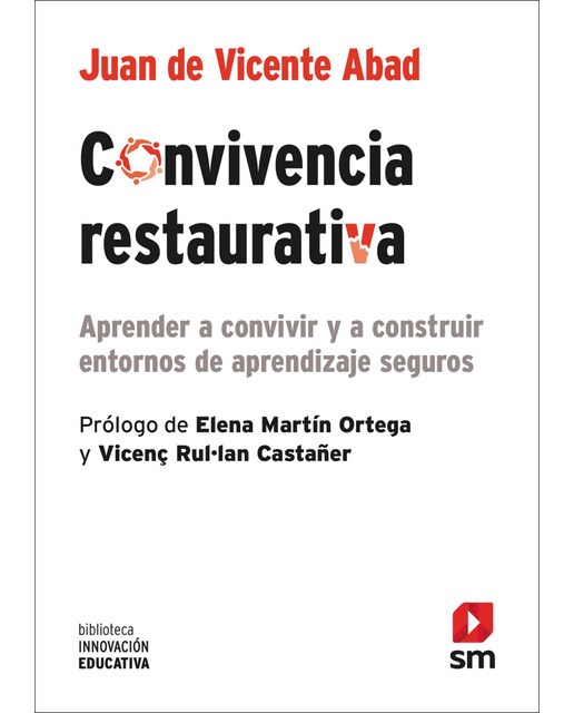 Imagem 0 de Convivencia restaurativa: Aprender a convivir y a construir entornos de aprendizaje seguros(Tapa blanda)