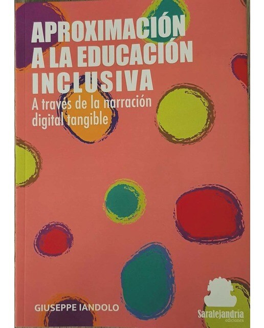 Imagen 0 de Aproximación a la educación inclusiva: A través de la narración digital tangible (Tapa blanda)