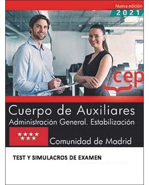 Cuerpo de auxiliares. Administración general. Estabilización. Comunidad de madrid. Test y simulacros de examen