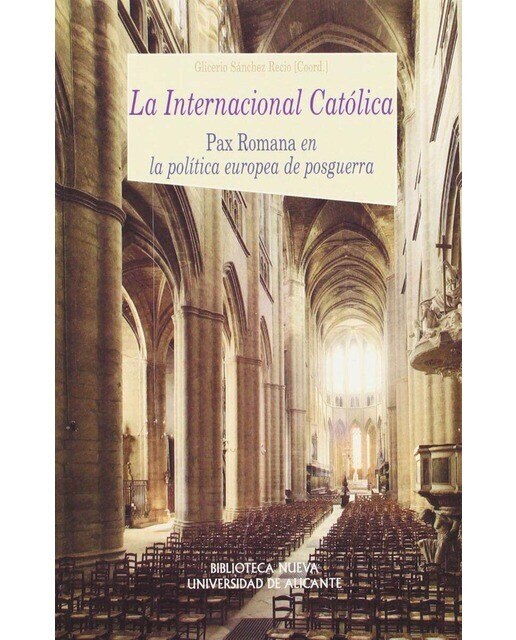 La Internacional Católica: Pax Romana en la política europea de posguerra (Capa mole) 1