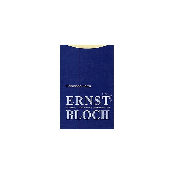 Historia, política y derecho en ernst bloch(Tapa blanda) 1