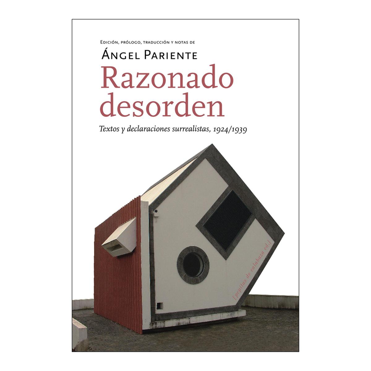 Razonado desorden: Textos y declaraciones surrealistas, 1924/1939 (Capa mole com abas) 1