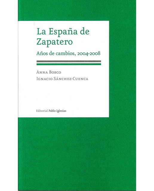 La España de Zapatero: Años de cambios, 2004-2008 1