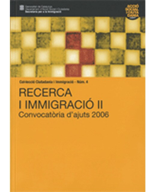 Recerca I Immigracio II Convocatoria D´Ajuts 2006 1