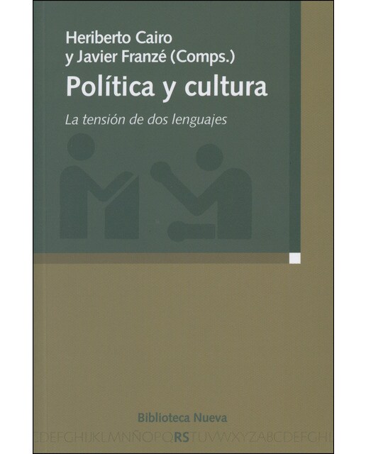 Política y cultura: La tensión de dos lenguajes 1