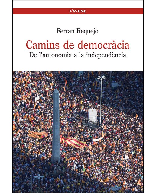 Camins de democràcia: De l'autonomia a la independència 1