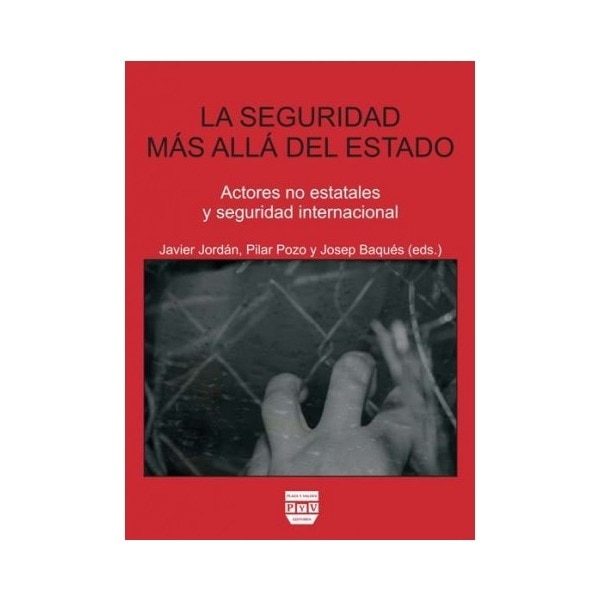 SEGURIDAD MÁS ALLÁ DEL ESTADO, LA: Actores no estatales y seguridad internacional (Capa mole com abas) 1