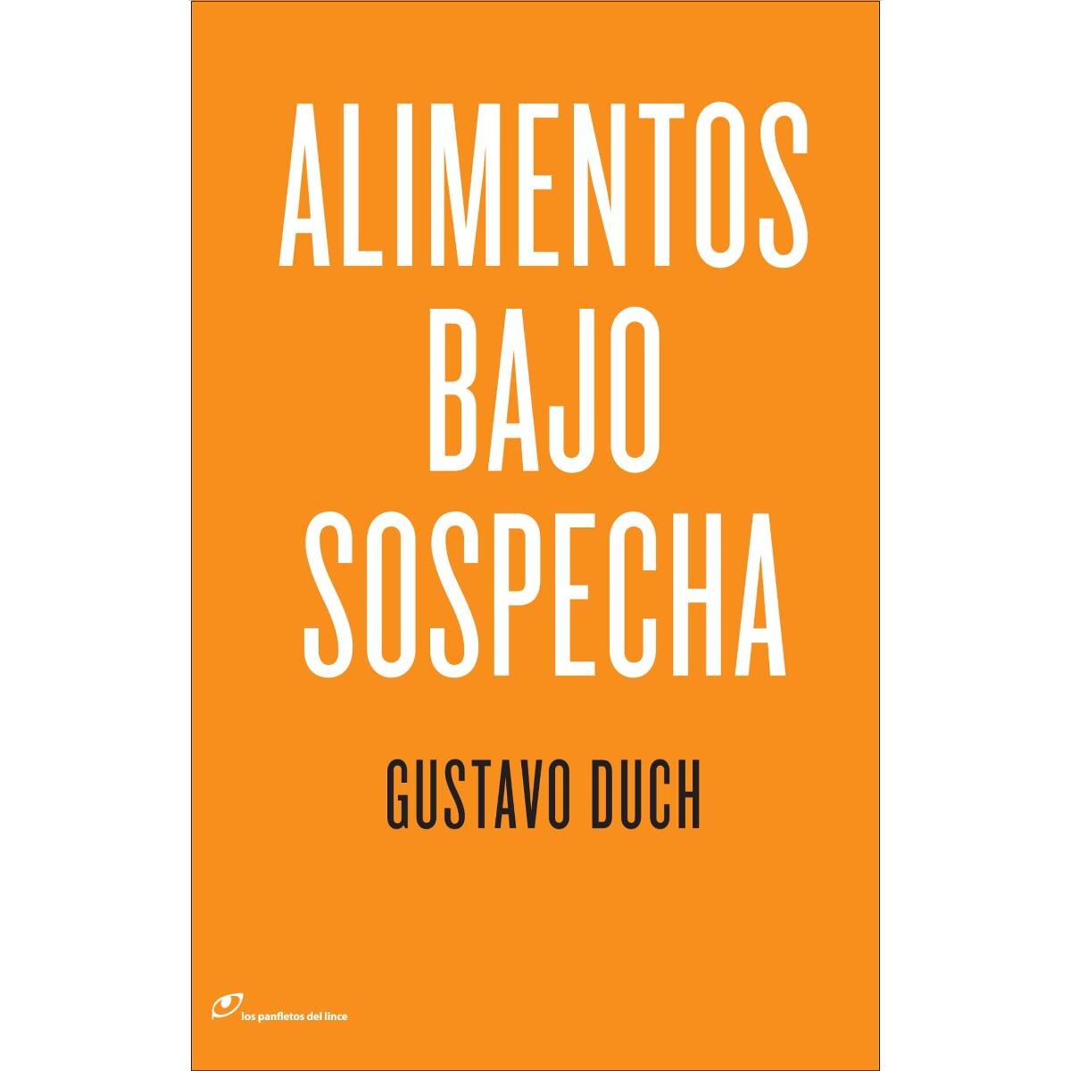 Alimentos bajo sospecha: Recetas para una alimentación inteligente (Capa mole) 1